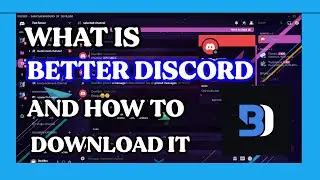 What is Better Discord and How to Install It!!!
