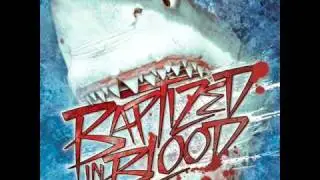 Baptized In Blood - Dirty's Back