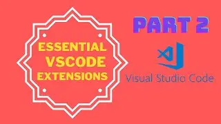 Essential VSCode extensions Part 2. Must have for coders 