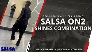 Beginner Combo - Salsa On2 Shines | Salsa with Nimish - Unofficial Company