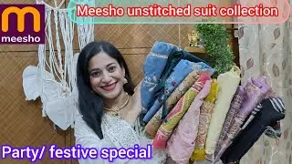 Meesho 🎉 party/ festive wear unstitched suit collection haul 🥰 organza, Georgette crepe suit@Meesho