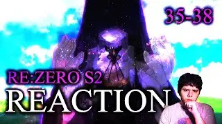Re: Zero &minus; Starting Life In Another World S2 Episodes 35-38 Reaction/Review!(REDIRECT) CATCHING UP!