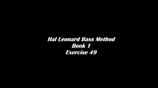 Exercises 49-50 - Hal Leonard Bass Method (Book 1)