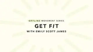 Get Fit with a Full-Body Workout by Emily Scott James