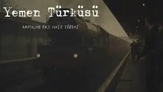 Yemen Türküsü / Anatolian Rock Cover Türkiye