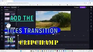 Add the tiles transition in Clipchamp