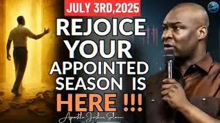 God Says: Rejoice, Your Set Time Has Arrived! (Watch This Now) | Apostle Joshua Selman