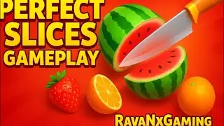 Perfect slices Gameplay Live 🍄🥑🫑🥦🥔🫑#121