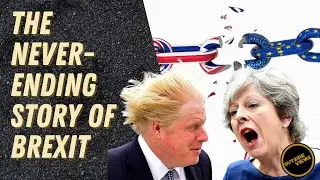 The neverending story of Brexit - Britain's exit from the EU in a nutshell &ndash; Outside Views