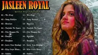 🎵 Jasleen Royal – Voice of Romance, Emotion, and Soulful Tunes That Connect Deeply 💫