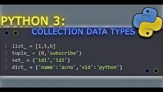 Python 3: Collection Data Types