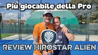 Review Hirostar Alien: sorprende per il controllo. Pi&ugrave; umana della versione pro