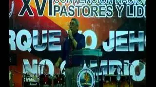 Convención 2016 Predica Domingo Clausura (Pastor  -Director del Concilio Ruperto Monterrosa Aguas)