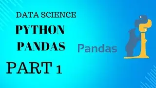 Python Pandas |  PART 1