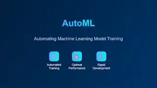 AutoML: Automating Machine Learning Model Training for Beginners