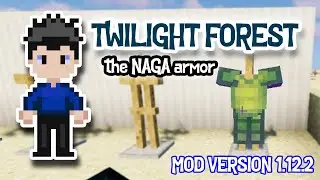TWILIGHT FOREST _PT 3a_THE NAGA ARMOR