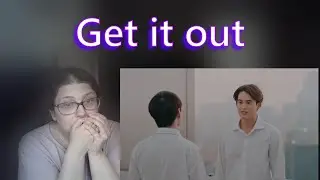 Be My Favorite บทกวีของปีแสง - Episode 5 - Reaction - Get it out