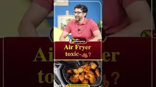 Air Fryer toxic-ஆ? | #shorts | #airfryer | #krishashok | #masalalab