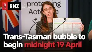 Trans-Tasman bubble to begin from midnight 19 April | RNZ
