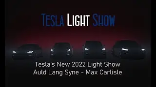 Auld Lang Syne - Tesla's New 2022 Light Show