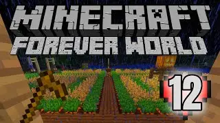 Minecraft Forever World ep: 12 (Showing Off The Farm & Starting The Barn)