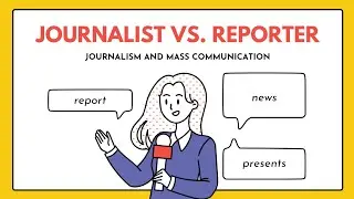 Who is a Journalist | Journalist vs  Reporter | Dr. Rajawat Manisha