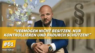 VERM&Ouml;GEN nicht besitzen, nur KONTROLLIEREN und dadurch SCH&Uuml;TZEN EP. 61 Zero to Billlionaire