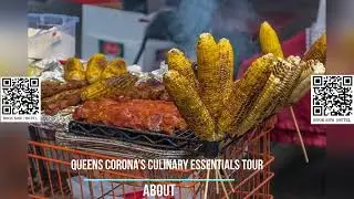 Queens Corona&rsquo;s Culinary Essentials Tour