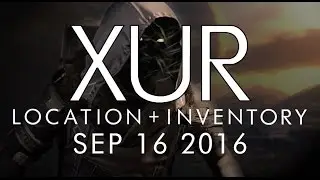 Destiny - Xur Location & Inventory for 9-16-16 / September 16, 2016
