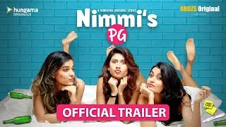 Nimmi&rsquo;s PG | Official Trailer | Hungama Originals
