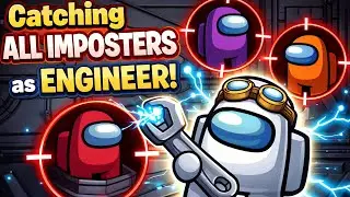 Catching ALL of the Imposters as Engineer!
