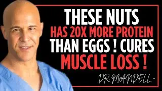 Forget Protein Powders! Eating This Nut Rebuilds Muscles Overnight | Dr. Mandell