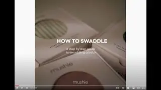 How to swaddle - Mushie
