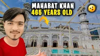 PESHAWAR HISTORICAL MASJID MAHABAT KHAN 😱🔥 