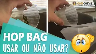 Hop Bag, usar ou n&atilde;o usar? | Concerveja (319/365)