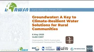 Groundwater: A Key to Climate-Resilient Water Solutions for Rural Communities