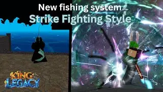 New Fishing system and Striker fighting Style | King Legacy Update 9