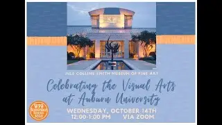 Celebrating the Visual Arts at Auburn University