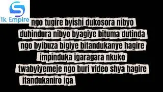 Ubuyobozi bwa #1k empire # burabamenye