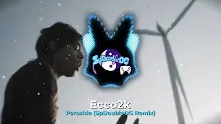 Ecco2K - Peroxide [SpDoubleOG Remix]
