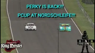 Perky is Back!!! Porsche Cup at Nordschleife!!!