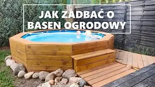 Jak dbać o basen ogrodowy I Historia pewnego basenu cz.2