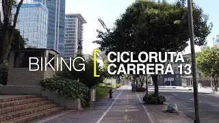 [4K] Biking Bogot&aacute;, Colombia. Cicloruta Carrera 13.