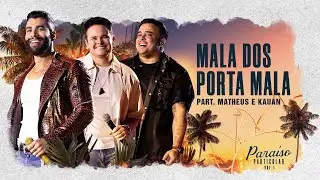 Gusttavo Lima - Mala dos Porta Mala part. Matheus e Kauan | DVD Para&iacute;so Particular