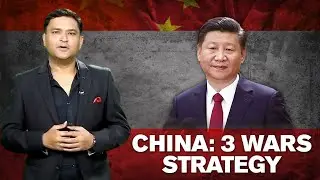 CHINA: THE 3 WARS STRATEGY | BLITZKRIEG With MAJOR GAURAV ARYA