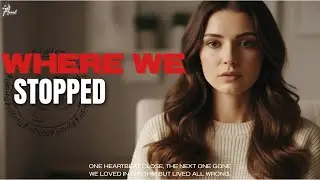 WHERE WE STOPPED | Emotional Pop Song About a Love That Ended Quietly &ndash; ANAEL MUSIC