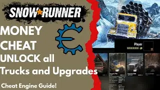 SnowRunner All Trucks & Upgrades Unlock + Money Cheat (Step-by-Step)