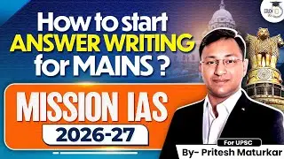How to Start Answer Writing for USPC Mains? | Answer Writing Strategy for UPSC 2026-27 | StudyIQ IAS