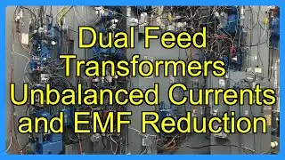Dual Feed Transformers Unbalanced Currents and EMF Reduction