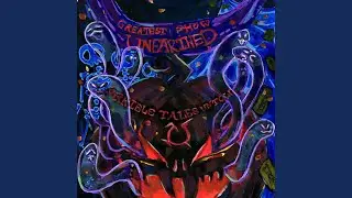 The Greatest Show Unearthed